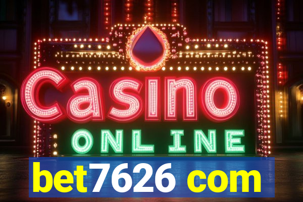 bet7626 com